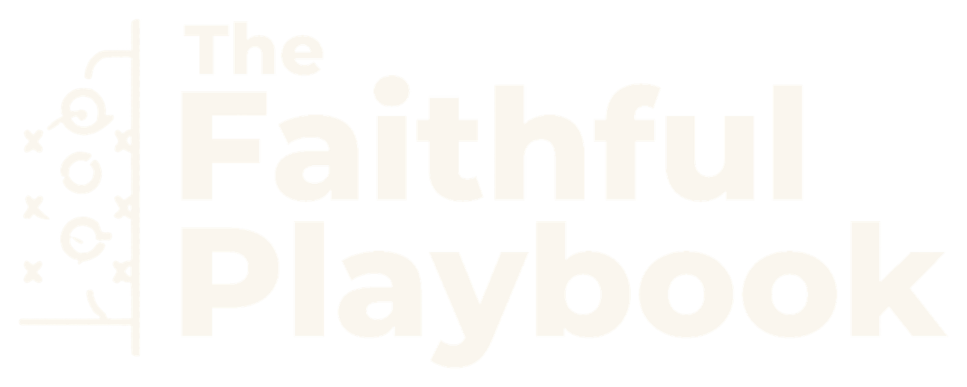The Faithful Playbook